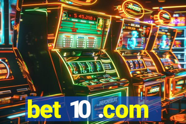 bet 10 .com